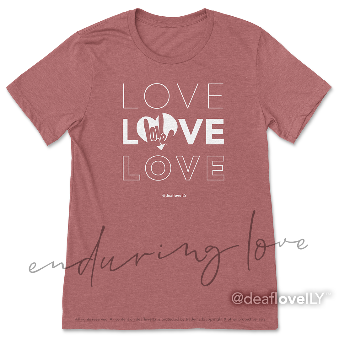 Enduring LOVE T-Shirt (Adult) :: Assorted Colors – silentBYTES design