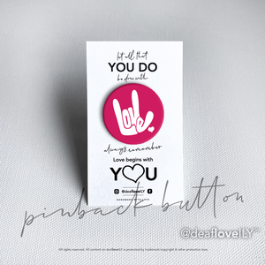deafloveILY Logo Buttons (1.25") : 15 Colors to Choose From!