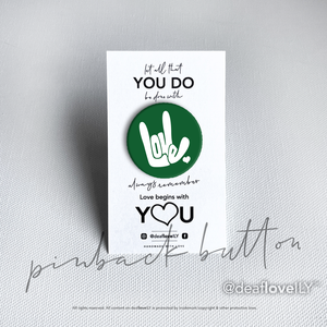 deafloveILY Logo Buttons (1.25") : 15 Colors to Choose From!