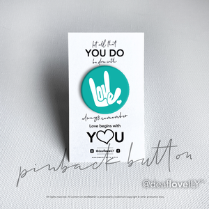 deafloveILY Logo Buttons (1.25") : 15 Colors to Choose From!