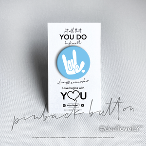 deafloveILY Logo Buttons (1.25") : 15 Colors to Choose From!