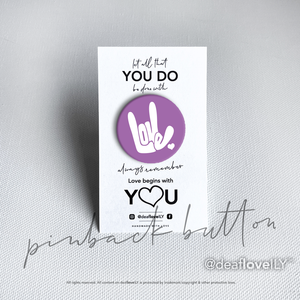 deafloveILY Logo Buttons (1.25") : 15 Colors to Choose From!