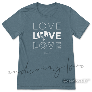 Enduring LOVE T-Shirt (Adult) :: Assorted Colors