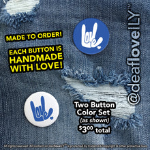 deafloveILY Logo Buttons (1.25") : 15 Colors to Choose From!