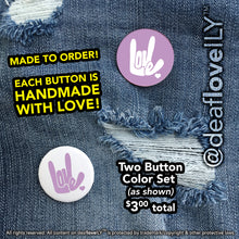 deafloveILY Logo Buttons (1.25") : 15 Colors to Choose From!
